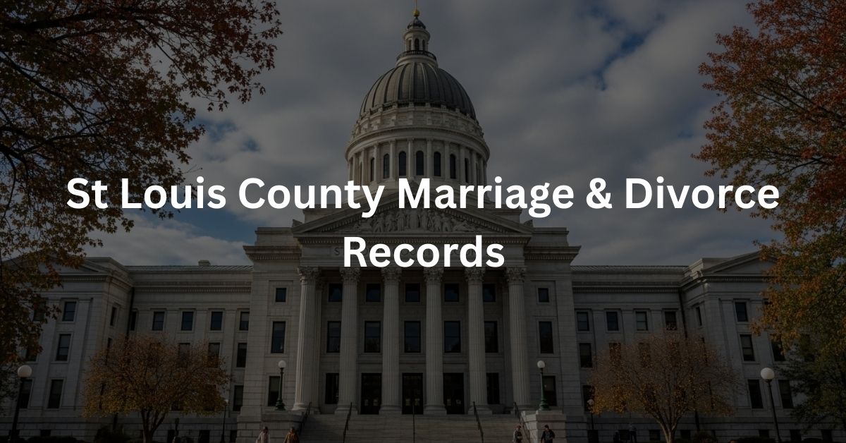 St Louis County Marriage & Divorce Records